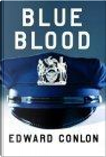 Blue Blood by Edward Conlon