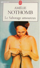 Le sabotage amoureux by Amélie Nothomb