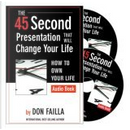 45 Second Presentation That Will Change Your Life by Don Failla