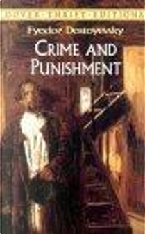 Crime and Punishment by Fiódor Dostoievski