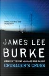 Crusader's Cross by James Lee Burke