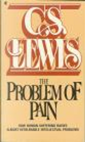 Problem of Pain by C.S. Lewis