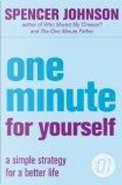 One Minute For Yourself by Spencer Johnson