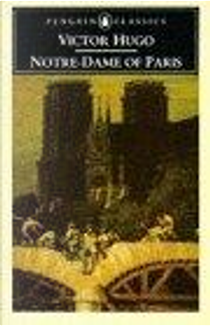Notre-Dame De Paris by Victor Hugo