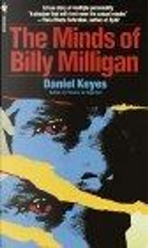 The Minds of Billy Milligan by Daniel Keyes