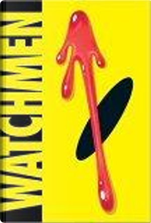Watchmen by Alan Moore, Dave Gibbons