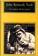 La Conjura De Los Necios/a Confederacy of Dunces by John Kennedy Toole