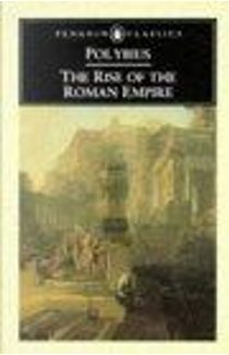 The Rise of the Roman Empire by Polybius
