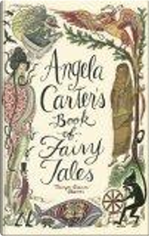 Angela Carter's Book of Fairy Tales by Angela Carter
