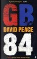 Gb84 by David Peace