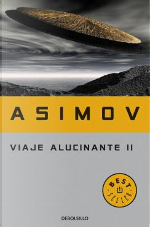 Viaje Alucinante II by Isaac Asimov