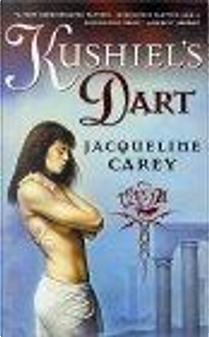 Kushiel's Dart by Jacqueline Carey