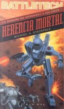 Herencia Mortal by Michael A. Stackpole