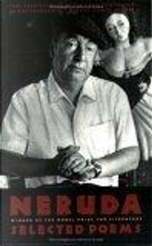 Pablo Neruda by Pablo Neruda