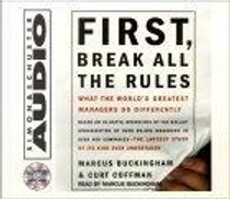 First, Break All The Rules by Curt Coffman