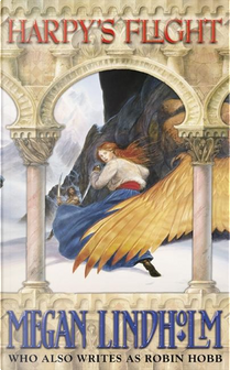Harpy's Flight by Megan Lindholm
