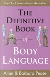 The Definitive Book of Body Language by Allan Pease, Barbara Pease