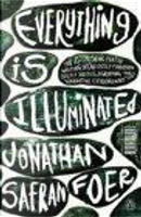Everything is Illuminated by Jonathan Safran Foer