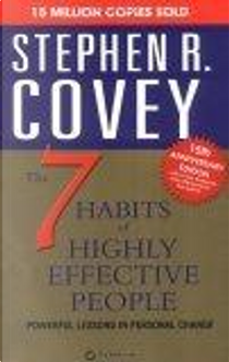 The 7 Habits of Highly Effective People by Stephen R. Covey