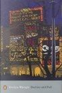 Decline and Fall by Evelyn Waugh