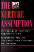 The Nurture Assumption by Judith Rich Harris
