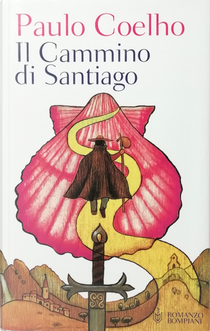 Il Cammino di Santiago by Paulo Coelho