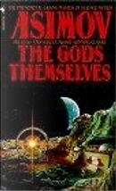 The Gods Themselves by Isaac Asimov
