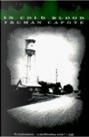 In Cold Blood by Truman Capote In Cold Blood by Truman Capote