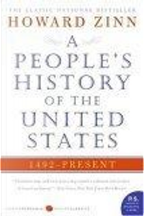 A People's History of the United States by Howard Zinn