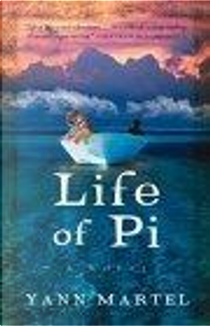 Life of Pi by Yann Martel