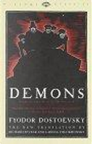 Demons by Fyodor M. Dostoevsky