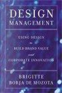 Design Management by Brigitte Borja De Mozota