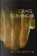 Dermaphoria by Craig Clevenger