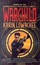 War Child by Karin Lowachee