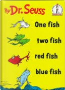 One Fish Two Fish Red Fish Blue Fish by Dr. Seuss, Stan Berenstain