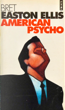 American Psycho by Bret Easton Ellis