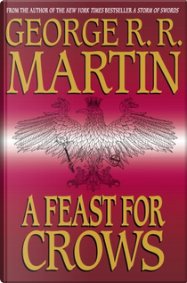 A Feast for Crows by George R.R. Martin