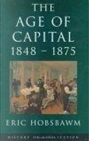 The Age of Capital, 1848-75 by E. J. Hobsbawm