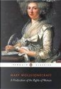 A Vindication of the Rights of Woman by Mary Wollstonecraft
