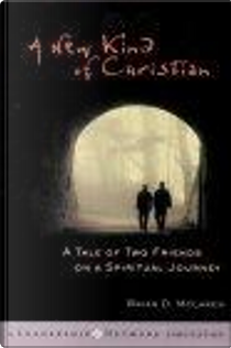 A New Kind of Christian by Brian D. McLaren