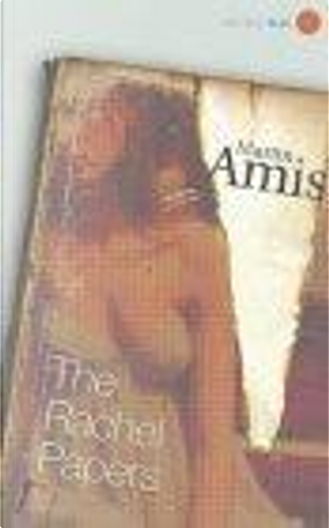 The Rachel Papers by Martin Amis