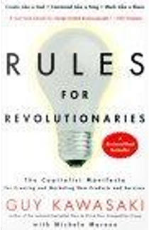 Rules For Revolutionaries by Guy Kawasaki, Michele Moreno