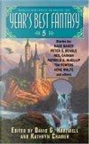 Year's Best Fantasy 5 by David G. Hartwell, Kathryn Cramer