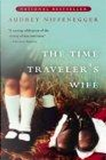 The Time Traveler's Wife by Audrey Niffenegger