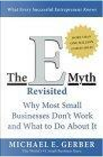 The E-Myth Revisited by Gerber, Michael E., Michael E. Gerber