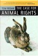 The Case for Animal Rights by Tom Regan