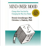 Mind Over Mood by Christine Padesky, Dennis Greenberger