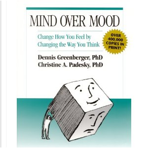 Mind Over Mood by Christine Padesky, Dennis Greenberger