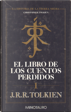 El libro de los cuentos perdidos I by J.R.R. Tolkien