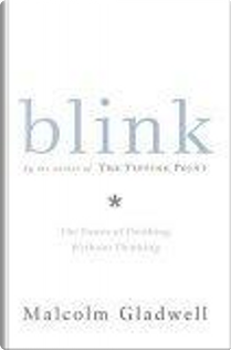 Blink by Malcolm Gladwell